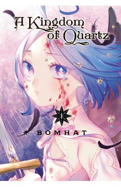 A Kingdom of Quartz 1 - Bomhat