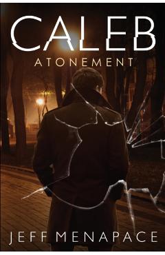 Caleb: Atonement - Jeff Menapace - Imagine 1