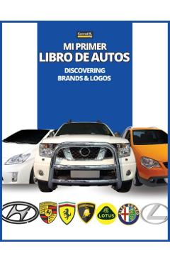 Mi Primer Libro de Autos: Descubriendo marcas y logotipos, libro colorido para niños, logotipos de marcas de automóviles con bonitas imágenes de - Conrad K. Butler