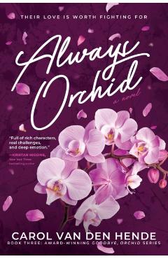 Always Orchid - Carol Van Den Hende
