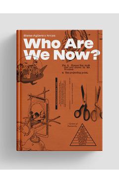 Who Are We Now? - Blaise Aguera Y. Arcas