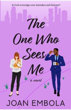 The One Who Sees Me: A Christian Workplace Romance - Joan Embola