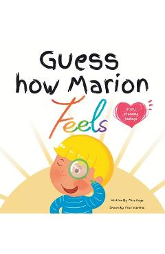 Guess how marion feels - kaye
