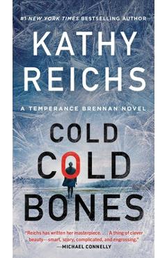 Cold, Cold Bones - Kathy Reichs