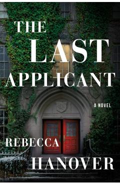 The Last Applicant - Rebecca Hanover