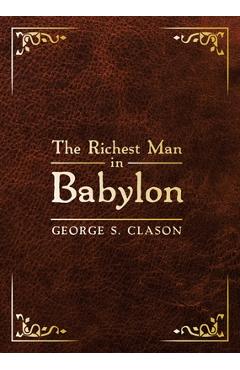 The Richest Man in Babylon: Deluxe Edition - George S. Clason