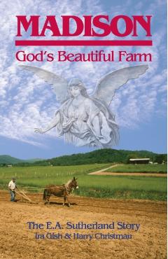 Madison, God\'s Beautiful Farm - Ira Montgomery Gish