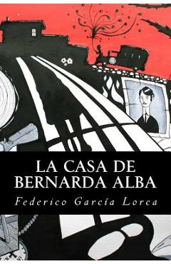 La Casa de Bernarda Alba - Federico García Lorca