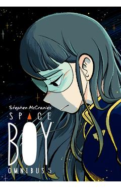 Stephen McCranie\'s Space Boy Omnibus Volume 5 - Stephen Mccranie