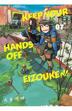 Keep Your Hands Off Eizouken! Volume 7 - Sumito Oowara