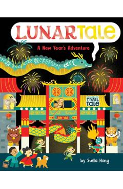 Lunartale (an Abrams Trail Tale): A New Year's Adventure - Stella Hong