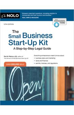 The Small Business Start-Up Kit: A Step-By-Step Legal Guide - Peri Pakroo