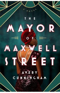 The Mayor of Maxwell Street - Avery Cunningham