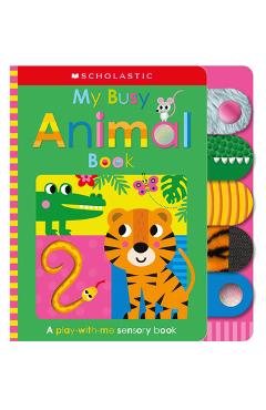 My Busy Animal Book: Scholastic Early Learners (Touch and Explore) - Scholastic Early Learners