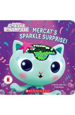 Mercat's Sparkle Surprise!: A Touch-And-Feel Storybook (Gabby's Dollhouse) - Scholastic