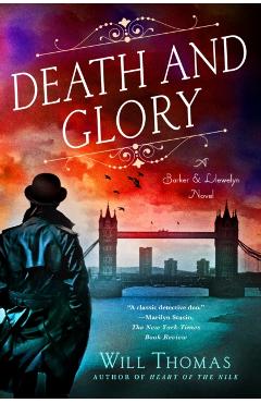 Death and Glory: A Barker & Llewelyn Novel - Will Thomas