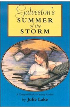 Galveston's Summer of the Storm - Julie Lake