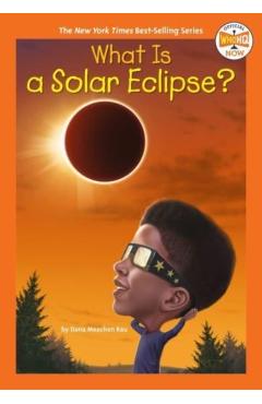 What Is a Solar Eclipse? - Dana Meachen Rau