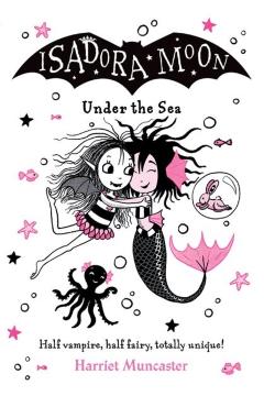 Isadora Moon Under the Sea: Volume 16