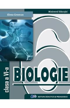 Biologie - Clasa 6 - Manual - Elena Crocnan