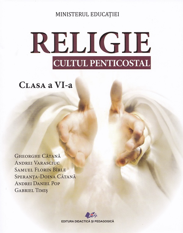Religie. Cultul penticostal - Clasa 6 - Manual - Gheorghe Catana