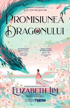 Promisiunea dragonului. seria sase cocori stacojii vol.2 - elizabeth lim