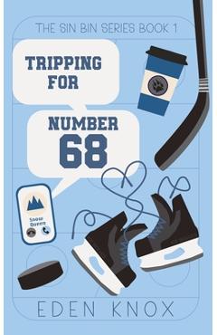 Tripping For Number 68 - Eden Knox