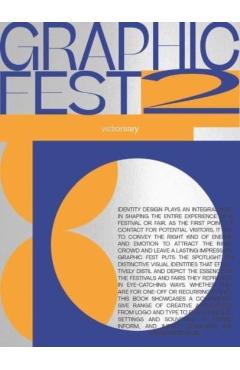 Graphic Fest 2: Spot-On Identities for Festivals & Fairs