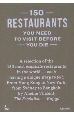 150 Restaurants You Need to Visit Before You Die - Amelie Vincent