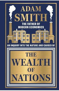The Wealth of Nations - Adam Smith