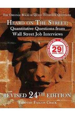 Heard on The Street: Quantitative Questions from Wall Street Job Interviews (Revised 24th) - Timothy Falcon Crack