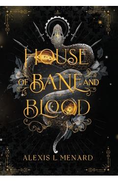 House of Bane and Blood - Alexis L. Menard