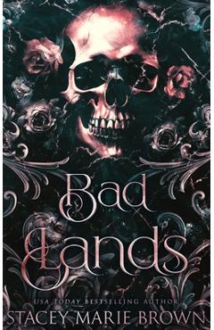 Bad Lands: Alternative Cover - Stacey Marie Brown
