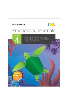 IXL Math Workbook: Grade 4 Fractions and Decimals - Ixl Learning