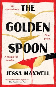 The Golden Spoon - Jessa Maxwell