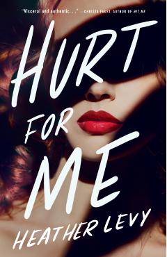 Hurt for Me - Heather Levy