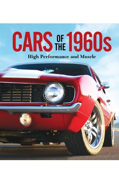 Cars of the 1960s: high performance and muscle - publications international ltd