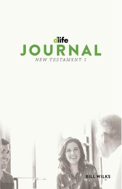 D-Life Journal: New Testament 1 - Bill Wilks