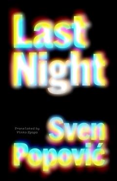 Last Night - Sven Popovich