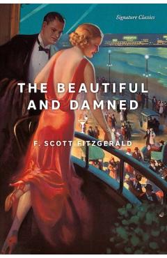 The Beautiful and Damned - F. Scott Fitzgerald