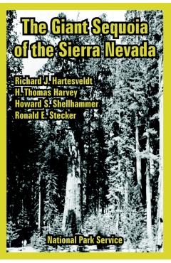 The Giant Sequoia of the Sierra Nevada - National Park Service