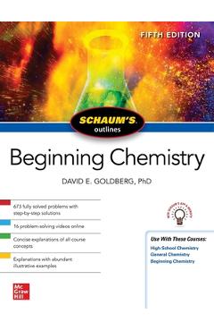 Schaum\'s Outline of Beginning Chemistry, Fifth Edition - David Goldberg