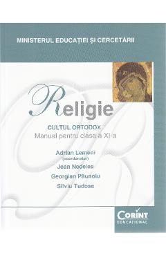 Religie. Cultul ortodox - Clasa 11 - Manual - Adrian Lemeni, Jean Nedelean