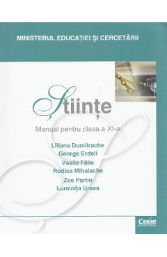 Stiinte - Clasa 11 - Manual - Liliana Dumitrache, George Erdeli, Vasile Falie