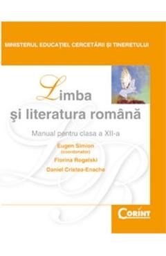 Manual romana Clasa 12 – Eugen Simion, Florina Rogalski, Daniel Cristea-Enache carte imagine 2022