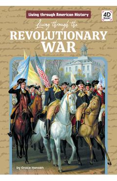 Living Through the Revolutionary War - Grace Hansen