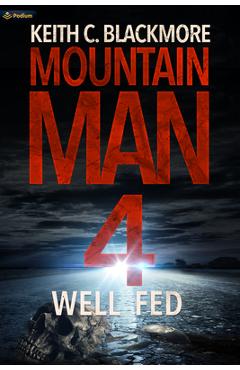 Well Fed - Keith C. Blackmore