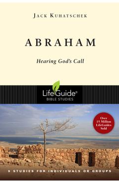 Abraham: Hearing God\'s Call - Jack Kuhatschek