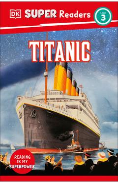 Dk super readers level 3 titanic - dk