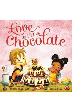 Love Like Chocolate - Tracy Banghart